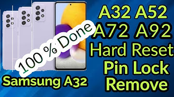 Samsung Galaxy A72/A52/A52s/A32/A92 Hard Reset New Method 2022