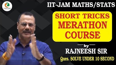 Short Trick | IIT JAM 2021| Pathfinder Classes| Rajneesh Sir
