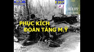 Download Lagu E207 (P1) PHỤC KÍCH ĐOÀN TĂNG  M.Ỹ / hồi ức MP3