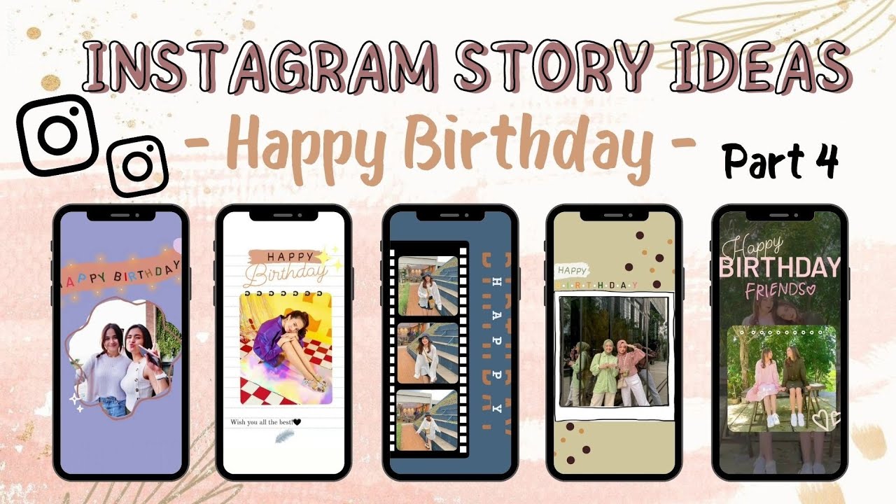 Happy Birthday Instagram Story Ideas Part 3 | Its Sany M - YouTube