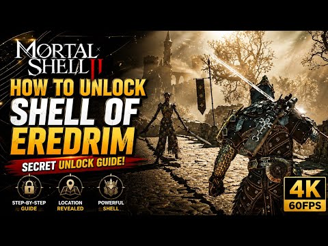 How to Unlock EREDRIM in Mortal Shell II 🔥 | Secret Shell Unlock Guide