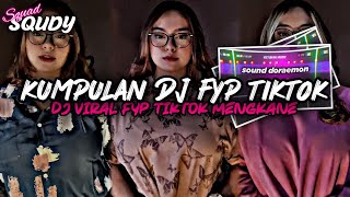 KUMPULAN DJ FYP TIKTOK 2026 SOUND KANE JEDAG JEDUG FUL BAS TERBARU