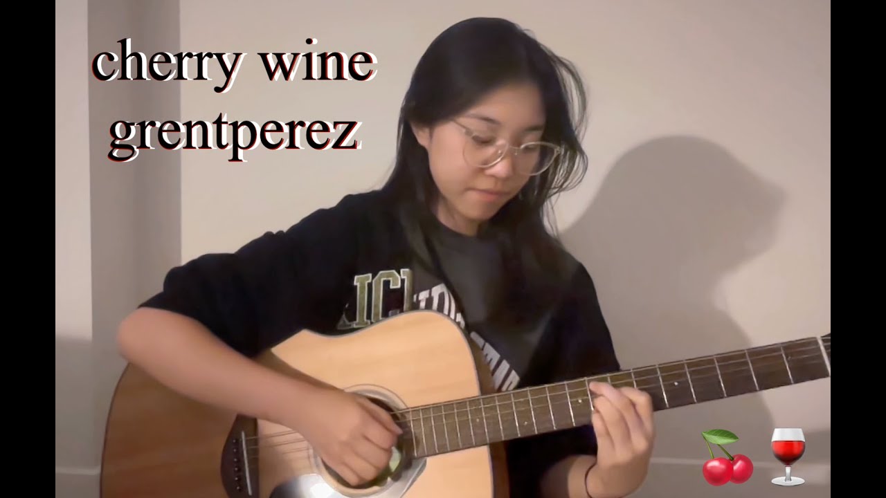 grentperez cherry wine [cover] 🍒🍷 YouTube