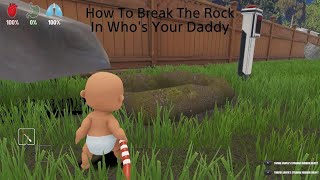 Who's Your Daddy?! How To Break The Rock screenshot 3