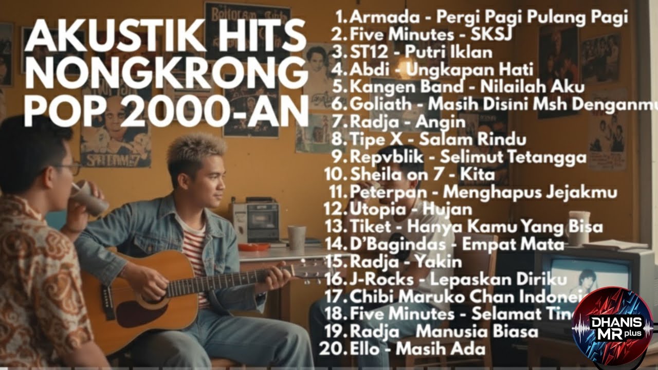 AKUSTIK HITS NONGKRONG POP 2000-AN | Peterpan, Radja, Sheila on 7, Kangen Band