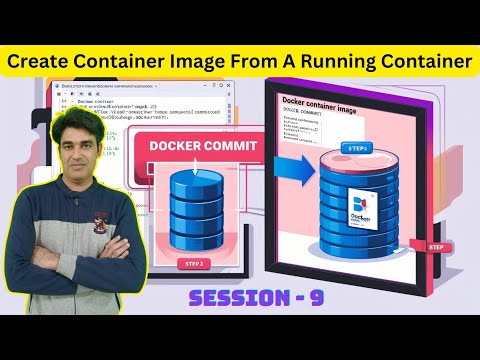 Session - 9 | Creating a Docker Container Image from a Running Container using Docker Commit