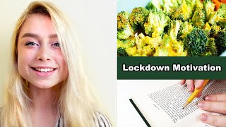 How to Stay Motivated and Productive during Lockdown • Easy and Effective Tips