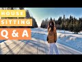 Your Questions Answered! + House Sitting Tips