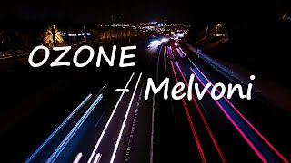 Melvoni – OZONE Lyrics