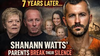 After 7 Years Shanann Watts Parents Break Their Silence on the Chris Watts Tragedy