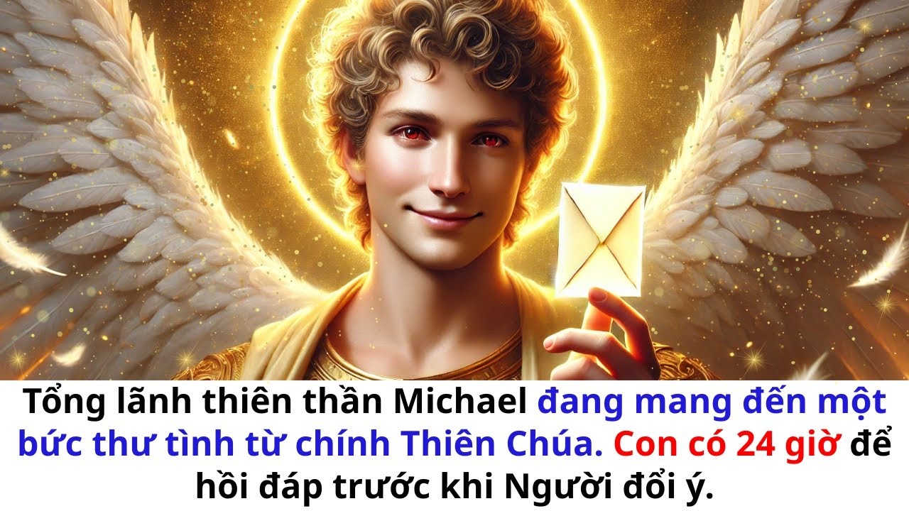 💖 Tổng Lãnh Thiên Thần Michael Mang Đến Cho Con Thông Điệp Tình Yêu Thiêng Liêng.