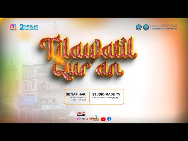 LANTUNAN AYAT SUCI: Meraih Ketenangan Hati Melalui Tilawatil Qur’an — Bersama Ustadz Nanang