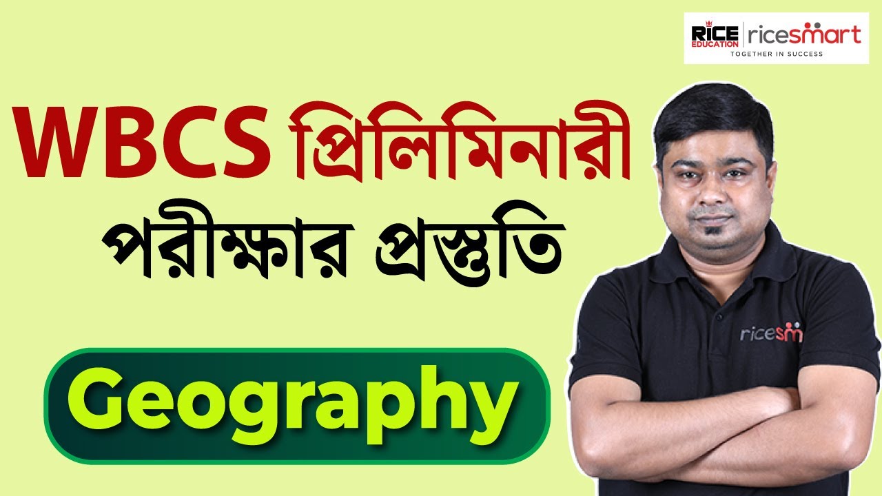 Geography Class by Aritra Sir | WBCS Preliminary Exam Preparation | Part - 4 | Rice Education