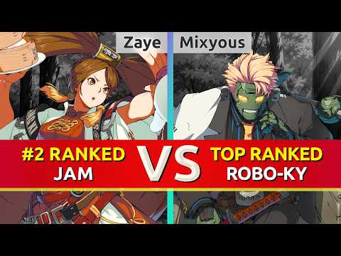 GGST ▰ Zaye (#2 Ranked Jam) vs Mixyous (TOP Ranked Robo-Ky). High Level Gameplay