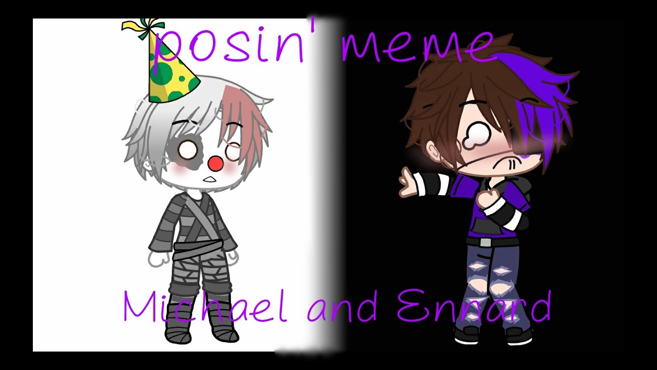 Posin' Meme || Michael x Ennard || Gacha_Jasmine 100 - YouTube