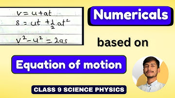 Numerical Practice - Equations of Motion Class 9th | Equation of motion class 9 numericals