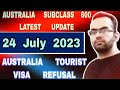 Australia Visa Current Trend in July 2023 | Australia Visa Rejection | Australia Visa Refusal