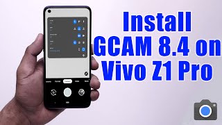 Download GCam 8.4 for Vivo Z1 Pro (Google Camera APK Port Install) screenshot 3