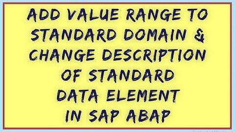 Add Value to Standard domain & Change Description of data element | SAP ABAP Data element & Domain