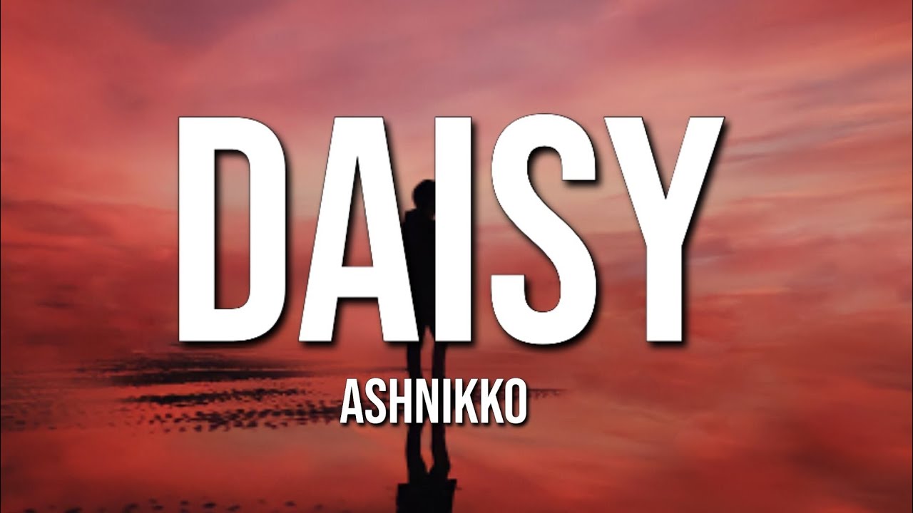 Ashnikko Daisy (Lyrics) YouTube