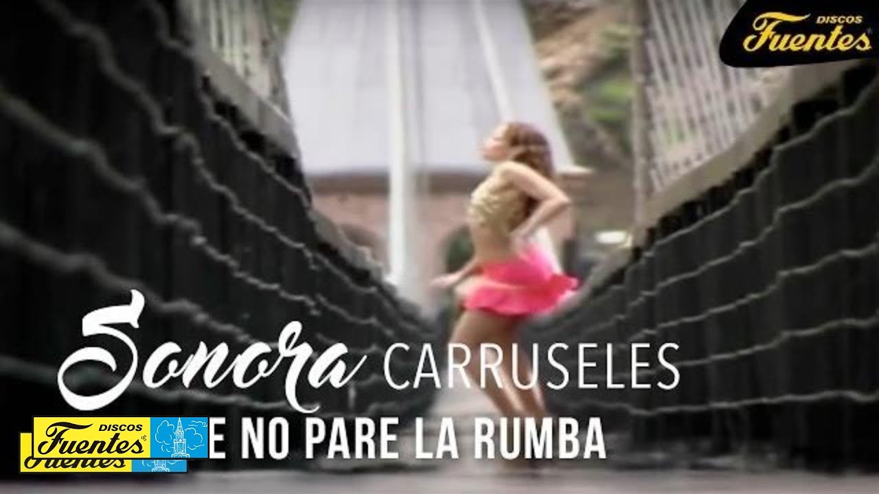 Que No Pare La Rumba - Sonora Carruseles (Audio) | Discos Fuentes