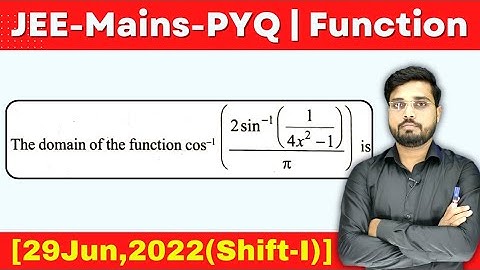 JEE Mains 2022 PYQ [29 Jun, 2022 (Shift-I)] || Find the Domain of the function || Jee Mains PYQ