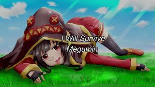 Megumin Ia Cover - I Will Survive