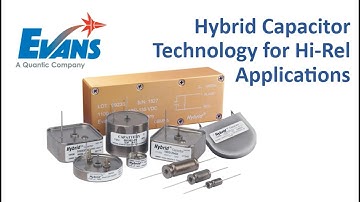 Hybrid Capacitors for Hi-Rel Applications Webinar