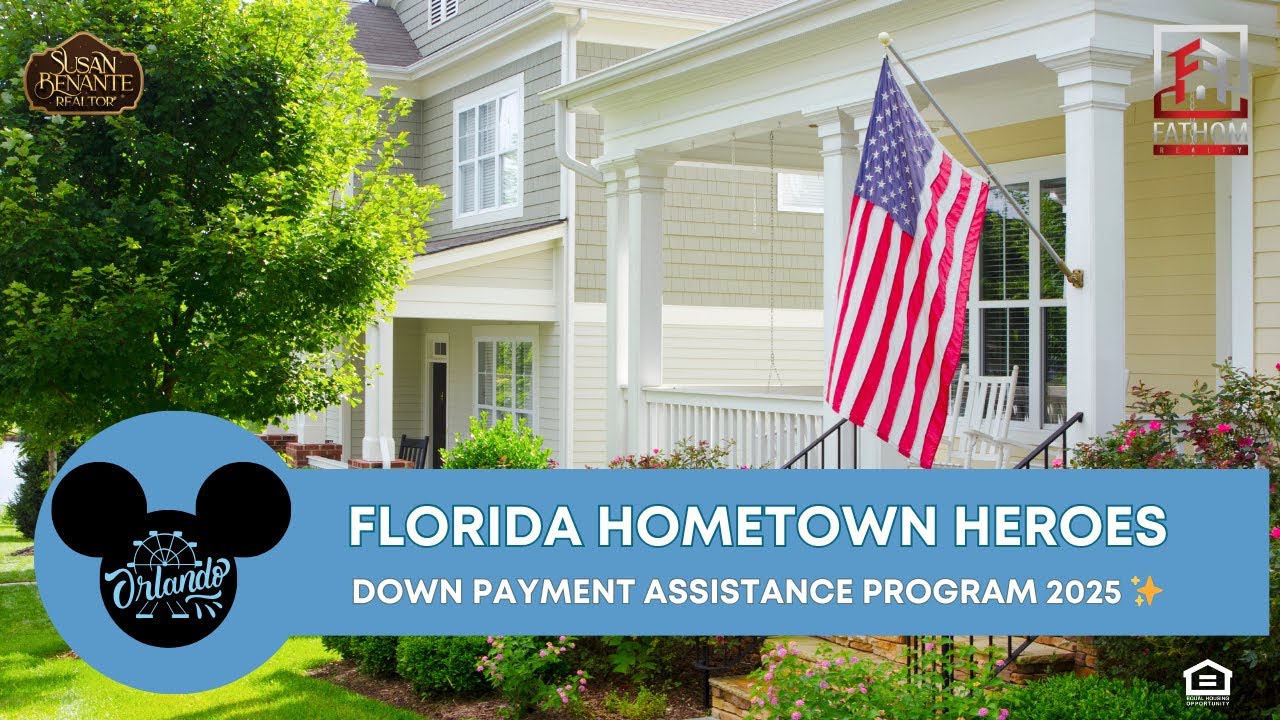 Florida Hometown Heroes Program 2025 💰 How to Qualify for Up to $35K in Down Payment Help!