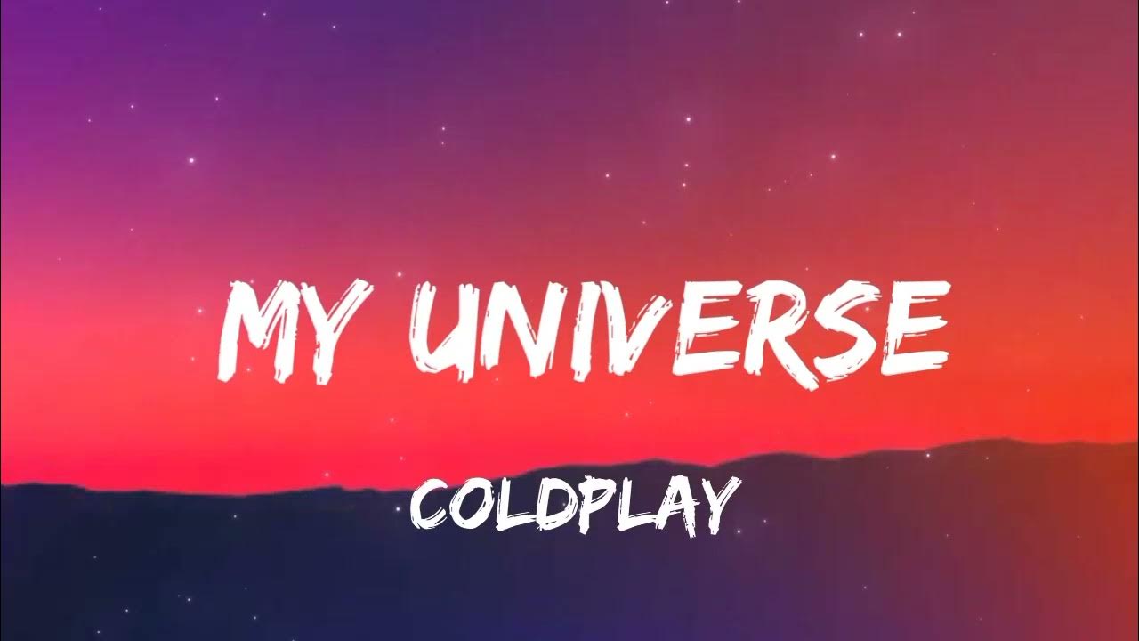 ColdplayMy Universe (Letra/Lyrics) YouTube