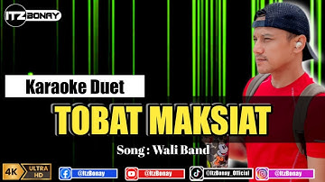 WALI BAND - TOBAT MAKSIAT (TOMAT) KARAOKE DUET TANPA VOCAL CEWEK POP MUSIC | ItzBonay