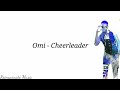 Cheerleader - Omi (Lyric Video)