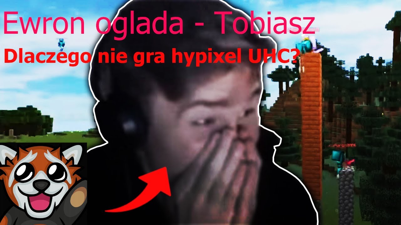 Ewron oglada Tobiasz - Dlaczego nie gram Hypixel UHC?