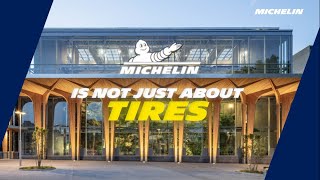 Michelin is not just about tires... Episode 1