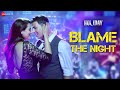 Arijitsingh Blame The Night Holiday Akshay Kumar Sonakshi Sinha Aditi Singh Sharma