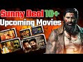 Sunny deol      upcoming movies      