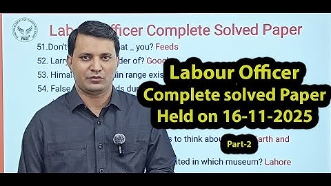 Labour Officer Complete solved Paper Held on 16-11-2025 | Part-2 | PPSC Solved Paper 2025