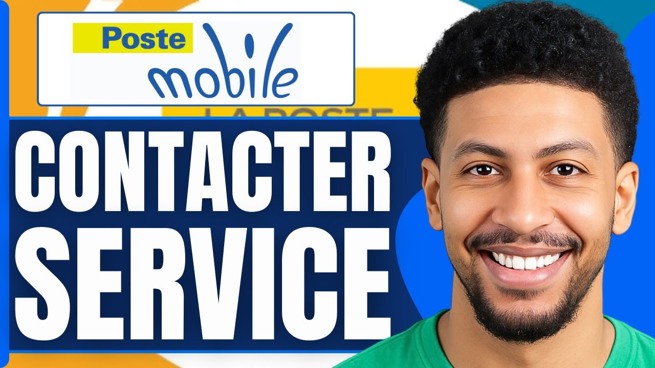 Comment Contacter Le Service Mobile De La Poste ( Tuto 2026 )