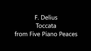 Frederick Delius : Toccata from Five Piano Peaces