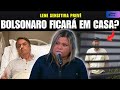 BOLSONARO FICARÁ EM PRISÃO DOMICILIAR??? LENE SENISTIVA REVELA TUDO!!!