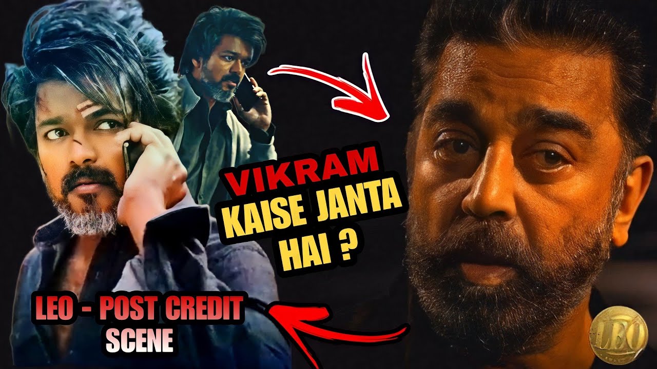how-does-vikram-know-leo-leo-post-credit-movie-explained-youtube