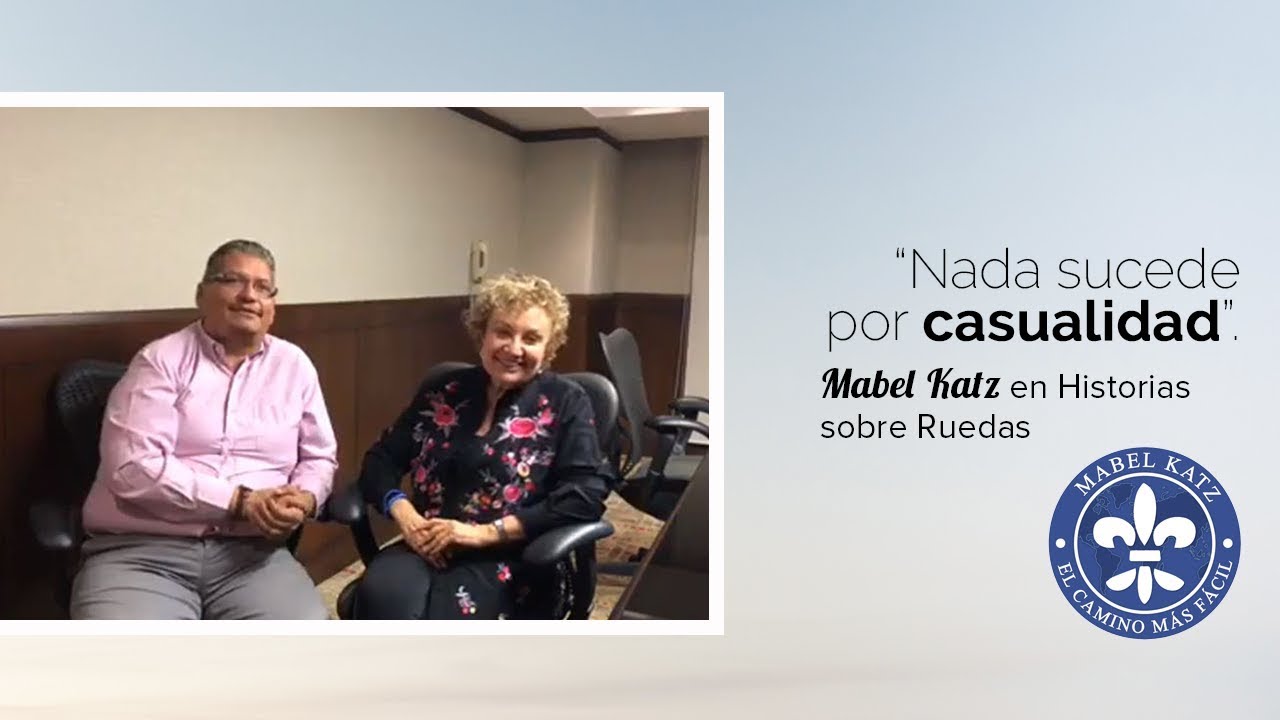 "Nada sucede por casualidad" · Mabel Katz en Historias sobre Ruedas · México, 2018