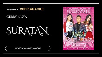 Gerry Mahesa Feat Nisya Pantura - Suratan - OM Aurora (Video & Audio versi VCD Karaoke)