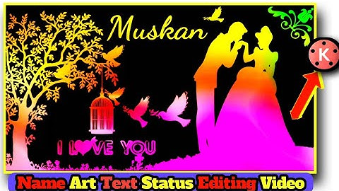 Name Art Text Colourfull PNG Love Editing Video || Status Editing Video || Kinemaster Editing Video