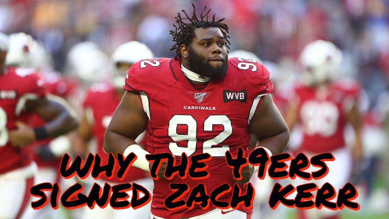 Why the 49ers Signed Zach Kerr