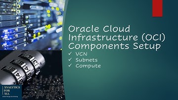 VCN Setup on Oracle Cloud Infrastructure (OCI)