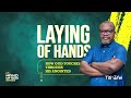 Laying of hands how gods touches through his anointed sermon by bishop gideon titiofei