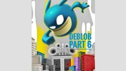 Part 6 - PJ Plays Deblob - Blind Full Walkthrough - "Takin