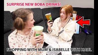 SHOPPING WITH MUM & ISABELLE PLUS HAUL & SURPRISE NEW BOBA DRINKS!
