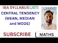Central Tendency (Mean, Median, Mode) | Most Important topic with MCQs | JST IBA Maths Preparation